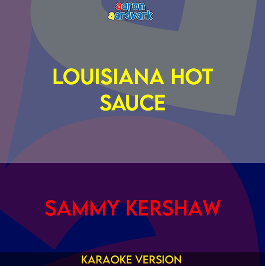 Louisiana Hot Sauce - Sammy Kershaw