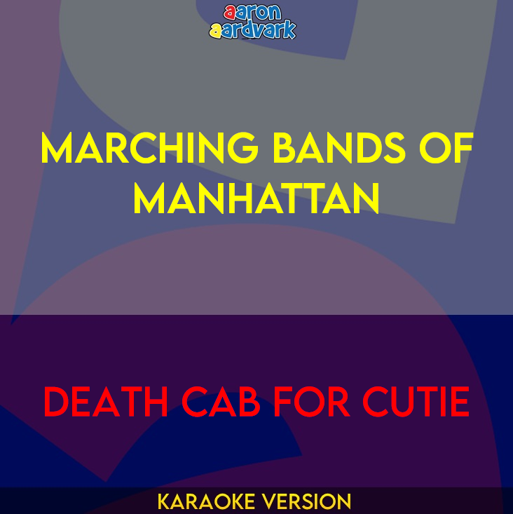 Marching Bands Of Manhattan - Death Cab For Cutie