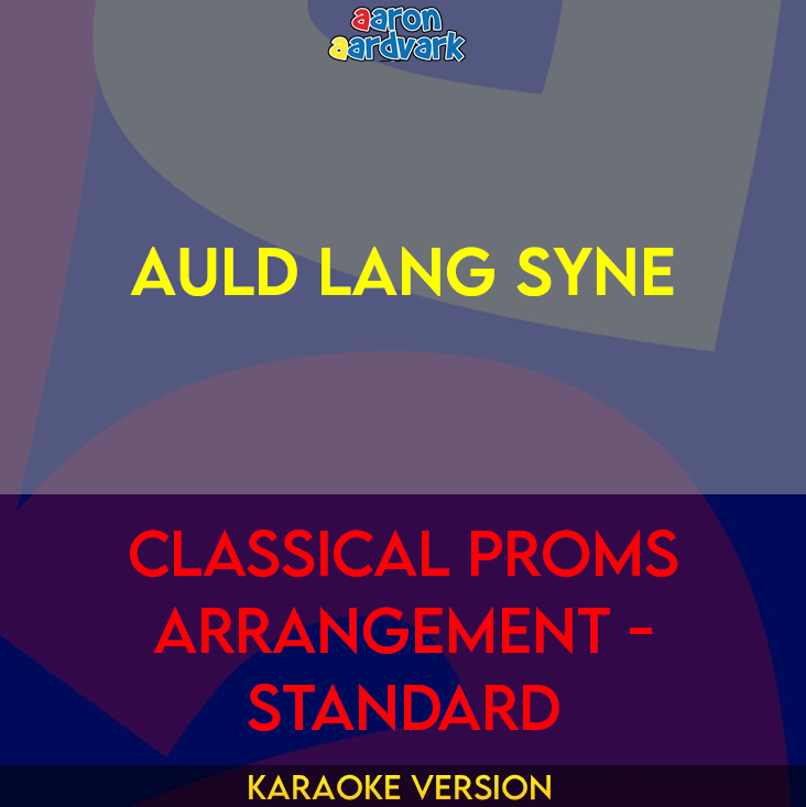 Auld Lang Syne - Classical Proms Arrangement - Standard