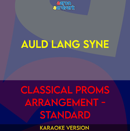 Auld Lang Syne - Classical Proms Arrangement - Standard