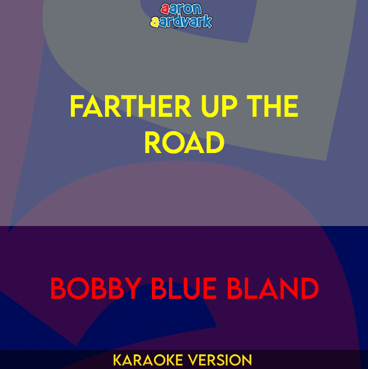 Farther Up The Road - Bobby Blue Bland