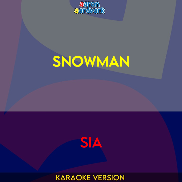 Snowman - Sia