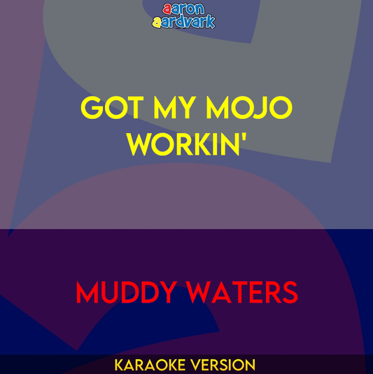 Got My Mojo Workin' - Muddy Waters