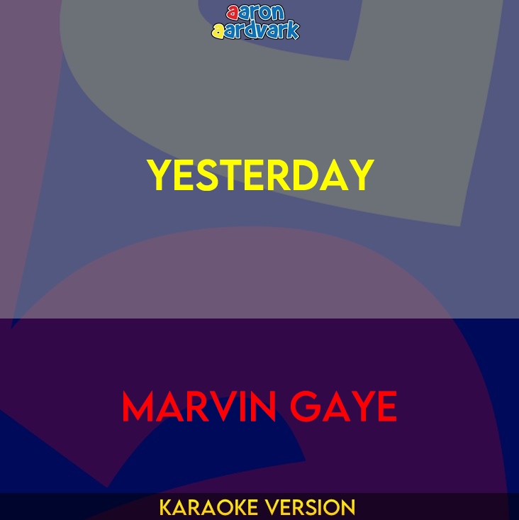 Yesterday - Marvin Gaye