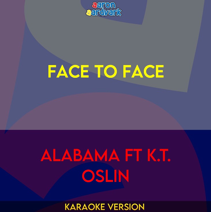 Face To Face - Alabama ft K.T. Oslin