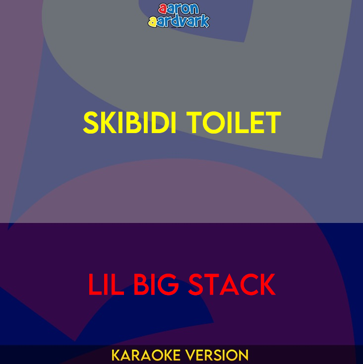 Skibidi Toilet - Lil Big Stack