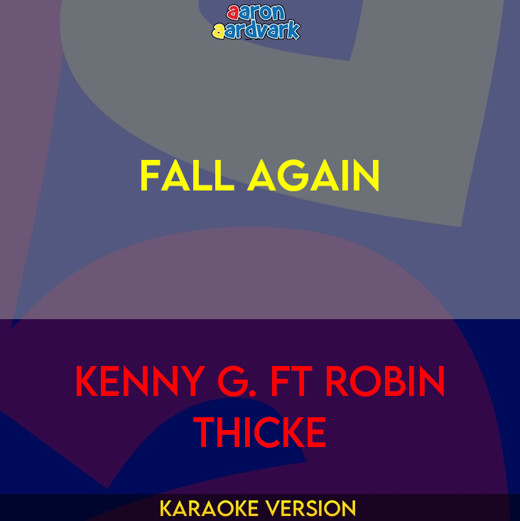 Fall Again - Kenny G. ft Robin Thicke