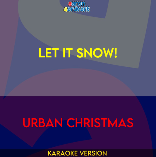 Let It Snow! - Urban Christmas