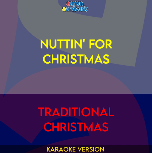 Nuttin' For Christmas - Traditional Christmas