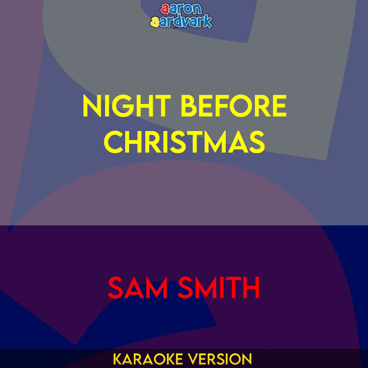 Night Before Christmas - Sam Smith