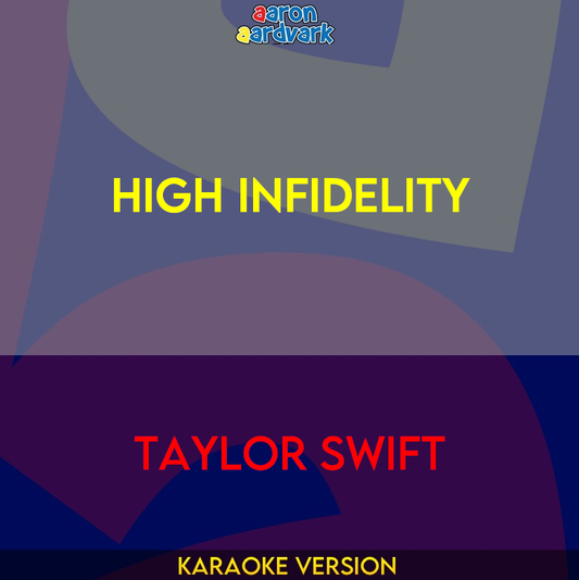 High Infidelity - Taylor Swift