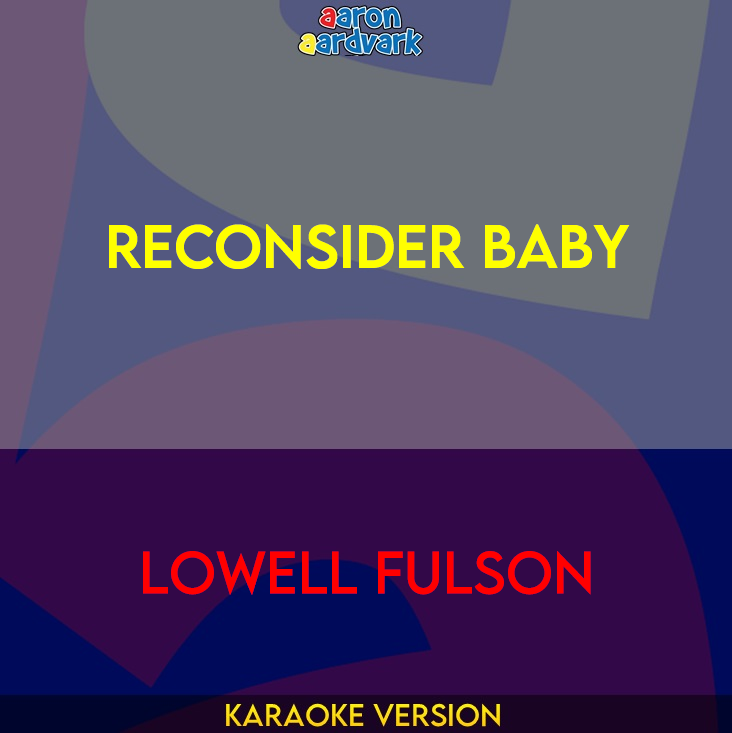 Reconsider Baby - Lowell Fulson