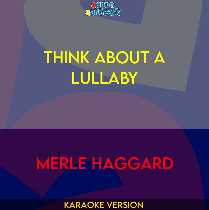 Think About A Lullaby - Merle Haggard