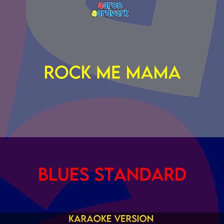 Rock Me Mama - Blues Standard