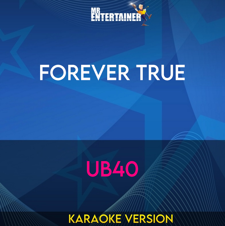 Forever True - UB40 (Karaoke Version) From Mr Entertainer Karaoke