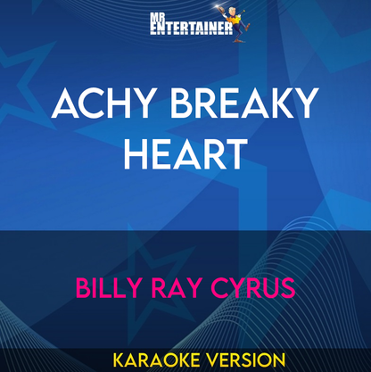 Achy Breaky Heart - Billy Ray Cyrus (Karaoke Version) from Mr Entertainer Karaoke