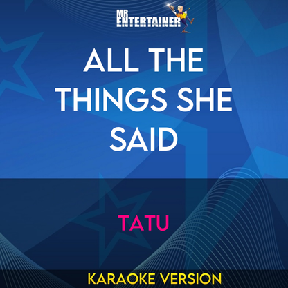 All The Things She Said - Tatu (Karaoke Version) from Mr Entertainer Karaoke
