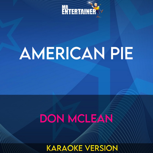 American Pie - Don McLean (Karaoke Version) from Mr Entertainer Karaoke