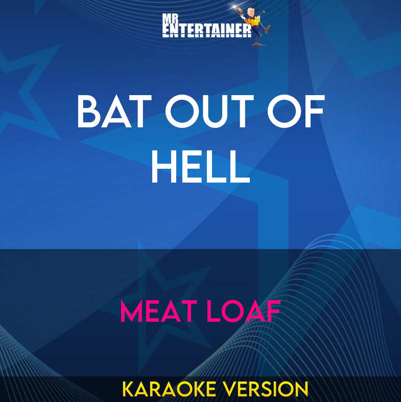 Bat Out Of Hell - Meat Loaf (Karaoke Version) from Mr Entertainer Karaoke