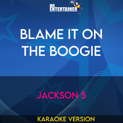 Blame It On The Boogie - Jackson 5 (Karaoke Version) from Mr Entertainer Karaoke