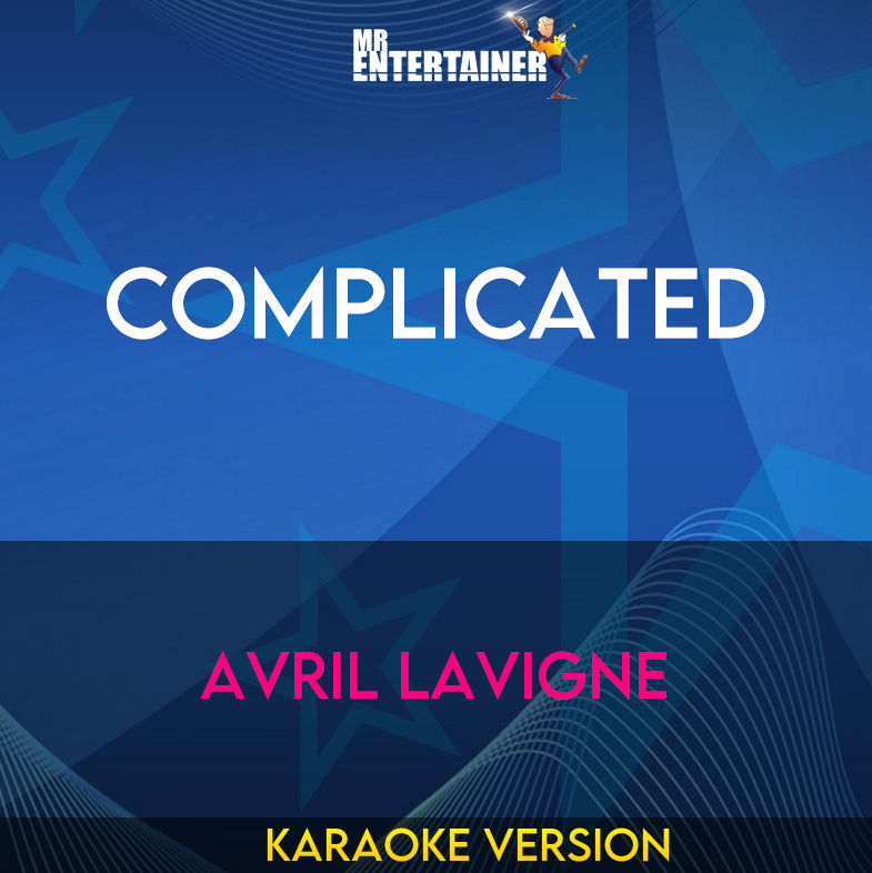 Complicated - Avril Lavigne (Karaoke Version) from Mr Entertainer Karaoke