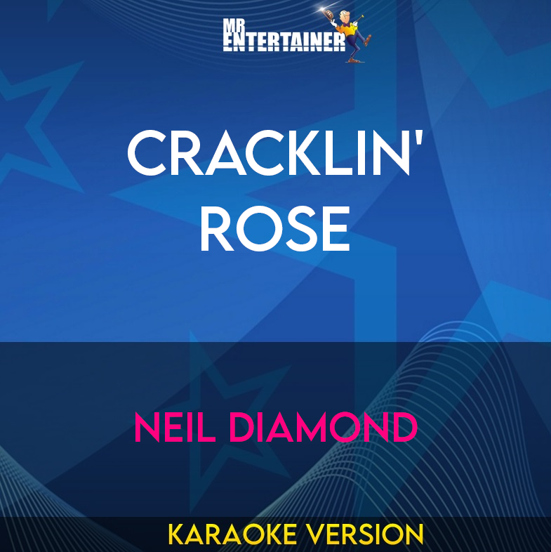 Cracklin' Rose - Neil Diamond (Karaoke Version) from Mr Entertainer Karaoke