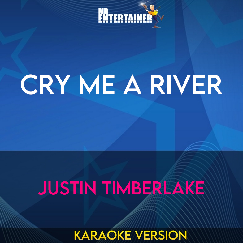 Cry Me A River - Justin Timberlake (Karaoke Version) from Mr Entertainer Karaoke