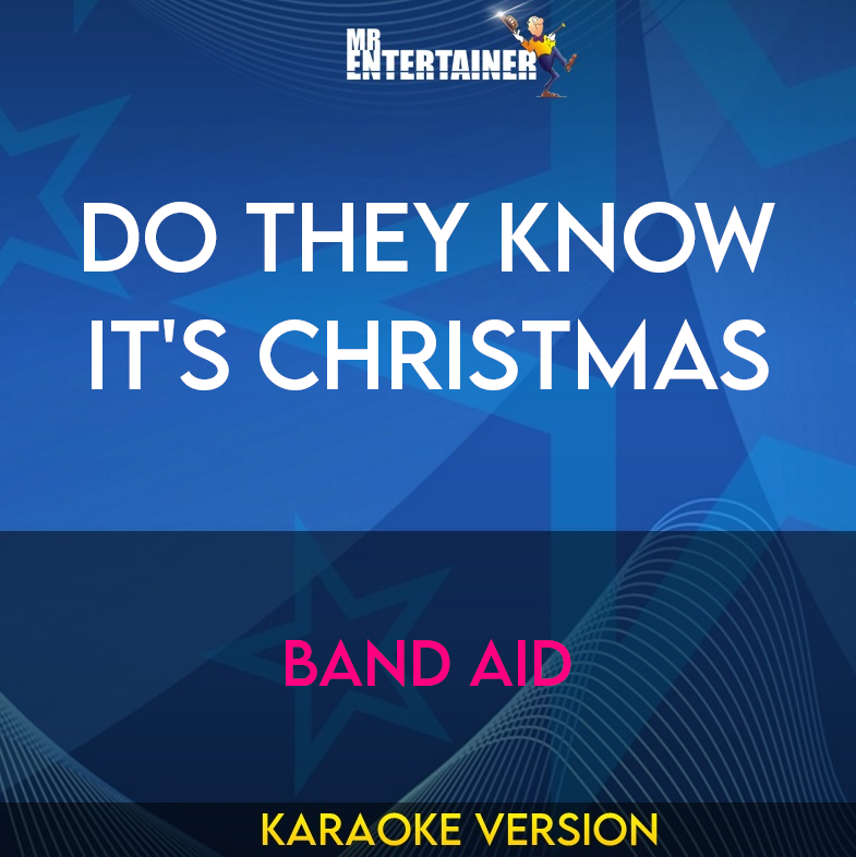 Do They Know It's Christmas - Band Aid (Karaoke Version) from Mr Entertainer Karaoke