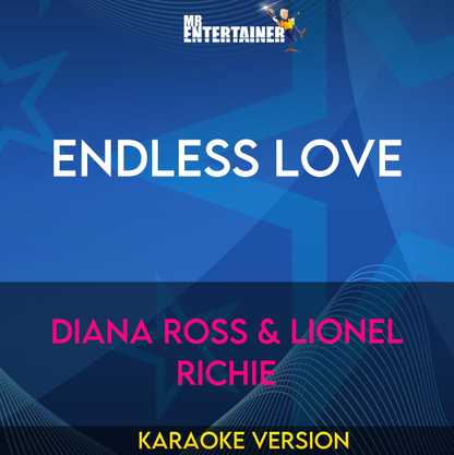 Endless Love - Diana Ross & Lionel Richie (Karaoke Version) from Mr Entertainer Karaoke