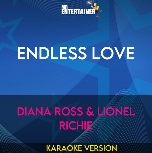 Endless Love - Diana Ross & Lionel Richie (Karaoke Version) from Mr Entertainer Karaoke