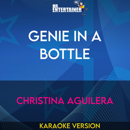 Genie In A Bottle - Christina Aguilera (Karaoke Version) from Mr Entertainer Karaoke