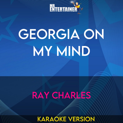 Georgia On My Mind - Ray Charles (Karaoke Version) from Mr Entertainer Karaoke