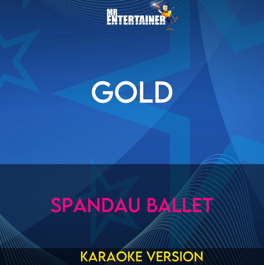 Gold - Spandau Ballet (Karaoke Version) from Mr Entertainer Karaoke