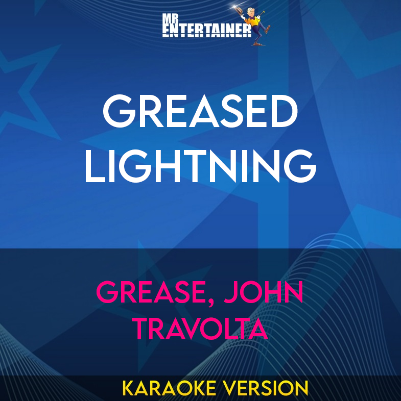 Greased Lightning - Grease, John Travolta (Karaoke Version) from Mr Entertainer Karaoke