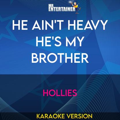 He Ain't Heavy He's My Brother - Hollies (Karaoke Version) from Mr Entertainer Karaoke