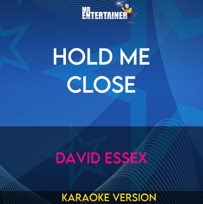 Hold Me Close - David Essex (Karaoke Version) from Mr Entertainer Karaoke