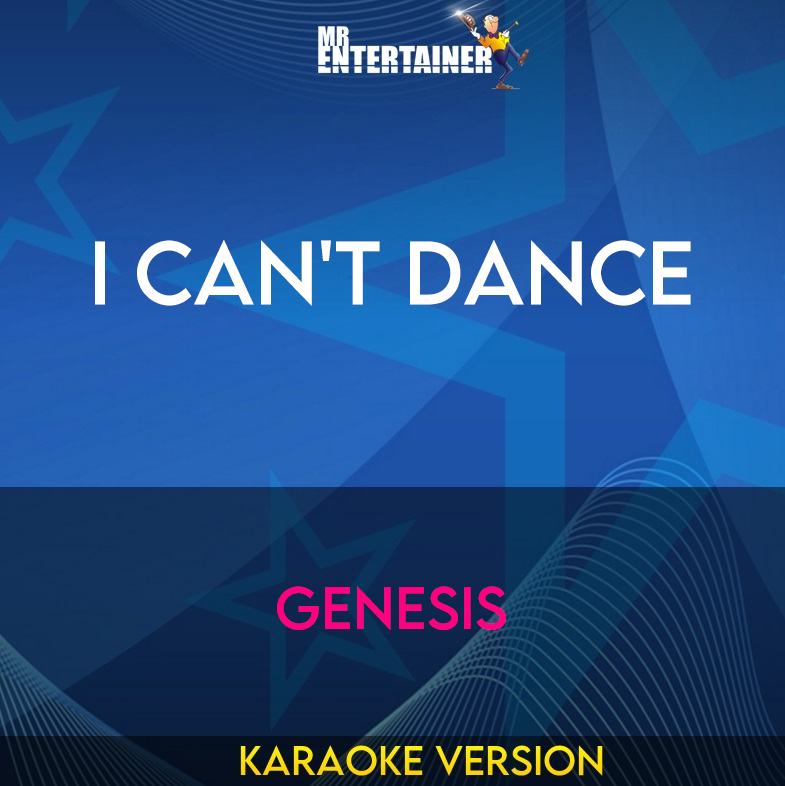 I Can't Dance - Genesis (Karaoke Version) from Mr Entertainer Karaoke