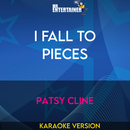 I Fall To Pieces - Patsy Cline (Karaoke Version) from Mr Entertainer Karaoke