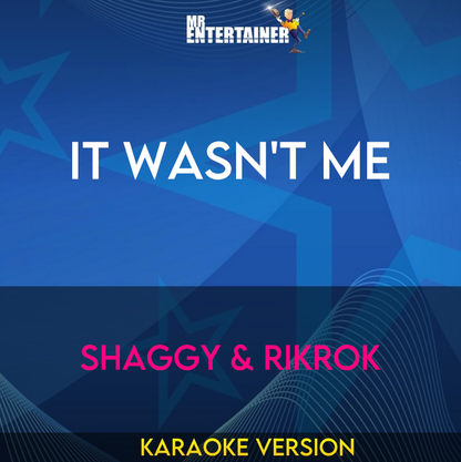 It Wasn't Me - Shaggy & Rikrok (Karaoke Version) from Mr Entertainer Karaoke