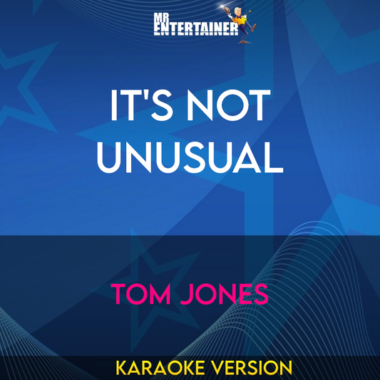 It's Not Unusual - Tom Jones (Karaoke Version) from Mr Entertainer Karaoke