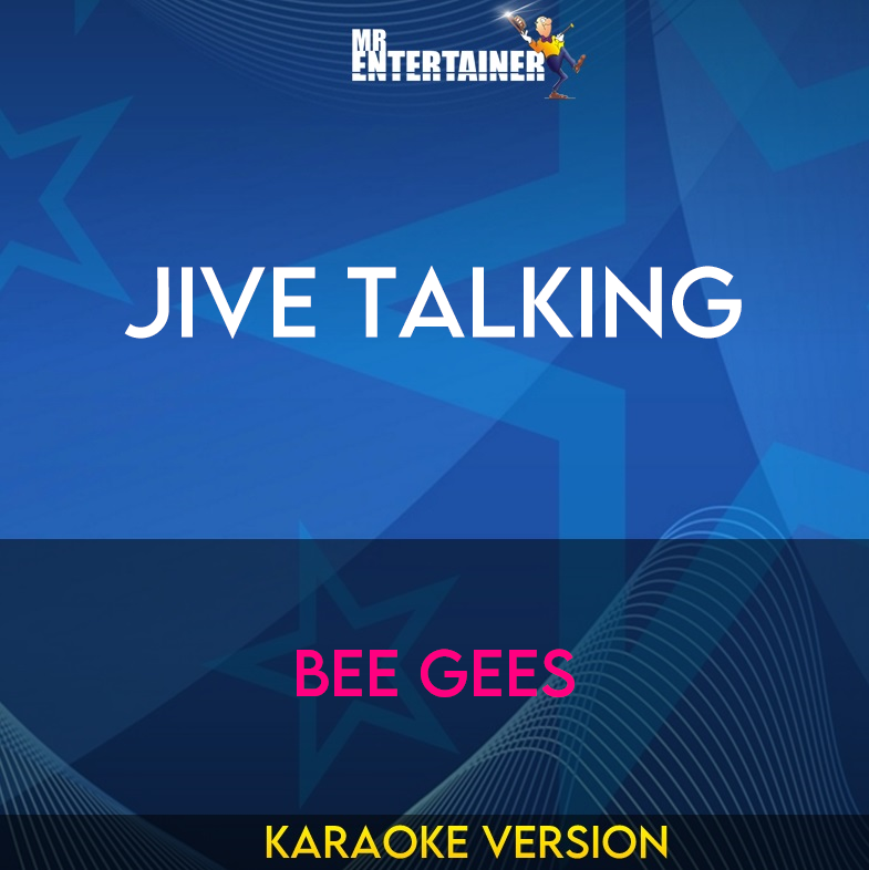 Jive Talking - Bee Gees (Karaoke Version) from Mr Entertainer Karaoke