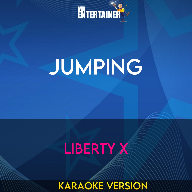 Jumping - Liberty X (Karaoke Version) from Mr Entertainer Karaoke