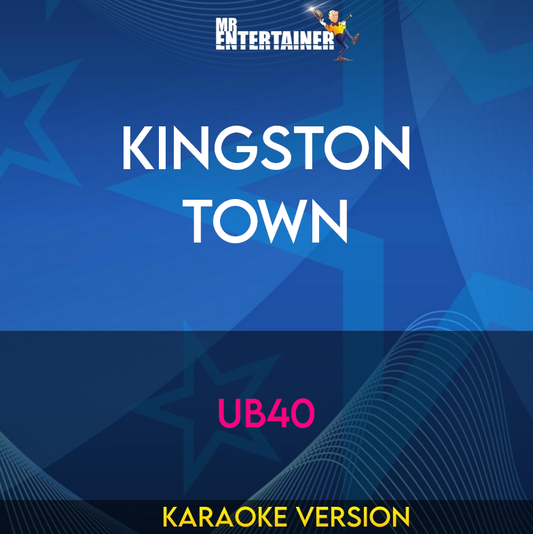 Kingston Town - UB40 (Karaoke Version) from Mr Entertainer Karaoke