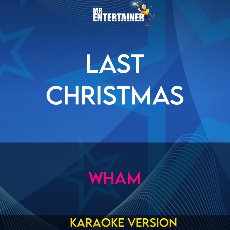 Last Christmas - Wham (Karaoke Version) from Mr Entertainer Karaoke