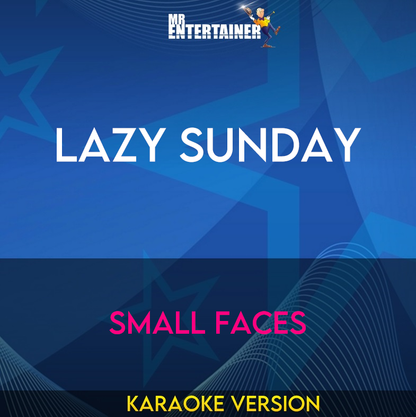 Lazy Sunday - Small Faces (Karaoke Version) from Mr Entertainer Karaoke