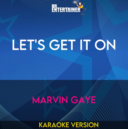 Let's Get It On - Marvin Gaye (Karaoke Version) from Mr Entertainer Karaoke