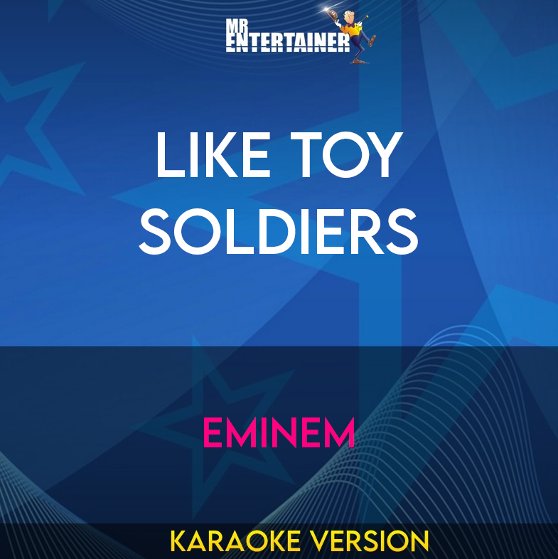 Like Toy Soldiers - Eminem (Karaoke Version) from Mr Entertainer Karaoke