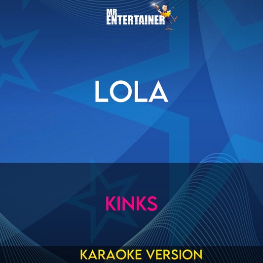 Lola - Kinks (Karaoke Version) from Mr Entertainer Karaoke