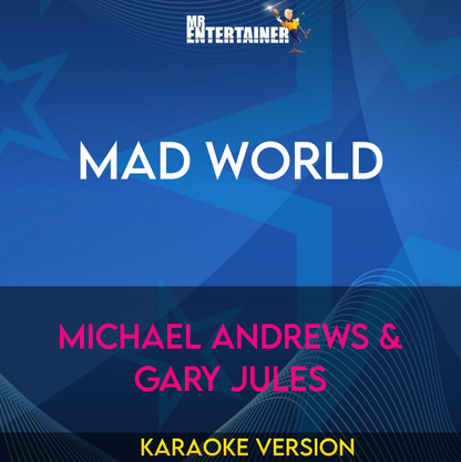 Mad World - Michael Andrews & Gary Jules (Karaoke Version) from Mr Entertainer Karaoke