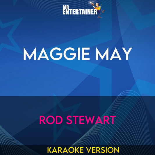Maggie May - Rod Stewart (Karaoke Version) from Mr Entertainer Karaoke